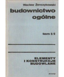 Budownictwo ogólne t.2/2. elementy i konstrukcje budowlane