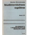 Budownictwo ogólne t.2/2. elementy i konstrukcje budowlane
