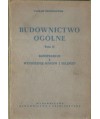 Budownictwo ogólne t.2 Konstrukcje i wznoszenie murów i sklepień