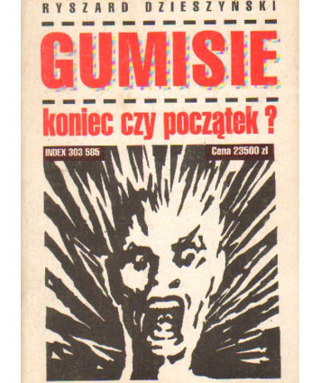 Gumisie konic czy początek?