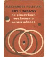Gry i zabawy na placówkach wychowania pozaszkolnego