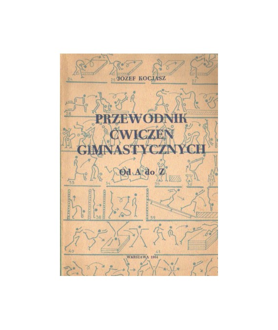 Przewodnik ćwiczeń gimnastycznych od A do Z