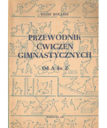 Przewodnik ćwiczeń gimnastycznych od A do Z