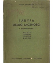 Taryfa usług łączności z objaśnieniami. Poczta, telegraf, telefon, radio