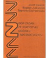 Zbiór zadań ze statystyki ogólnej i matematycznej