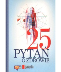 25 pytań o zdrowie