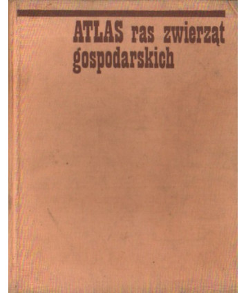 Atlas ras zwierząt gospodarskich (bydło, konie, świnie, owce)