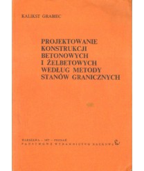 Projektowanie konstytucji betonowych i żelbetowych wg metody stanów granicznych