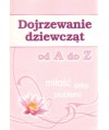 Dojrzewanie dziewcząt od A do Z