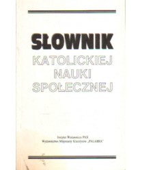Słownik katolickiej nauki społecznej