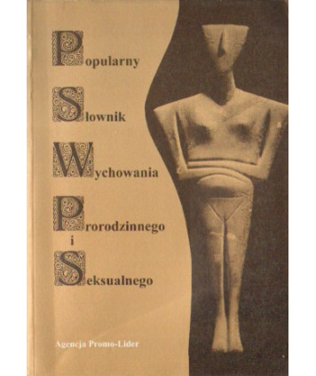 Popularny słownik wychowania prorodzinnego i seksualnego