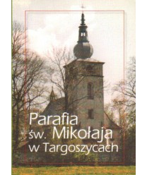 Parafia św. Mikołaja w Targoszycach