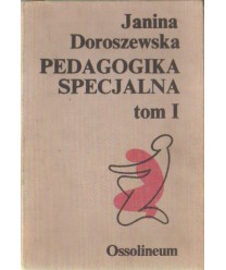 Pedagogika specjalna t.1 Podstawowe problemy teorii i praktyki