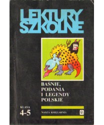 Baśnie. Podania i legendy polskie