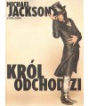 Król odchodzi. Michael Jackson 1958-2009