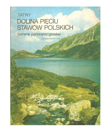 Tatry. Dolina Pięciu Stawów Polskich, barwne panoramy górskie