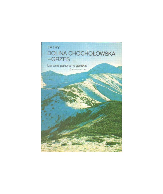 Tatry. Dolina Chochołowska-Grześ, barwne panoramy górskie