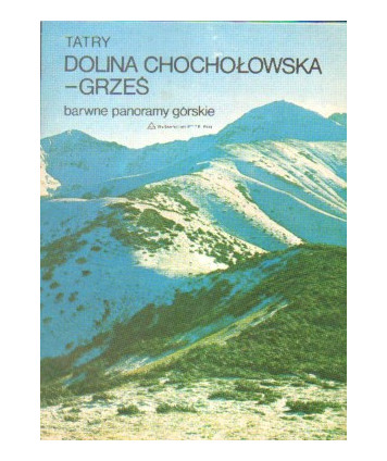 Tatry. Dolina Chochołowska-Grześ, barwne panoramy górskie