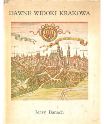 Dawne widoki Krakowa