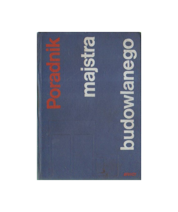 Poradnik majstra budowlanego