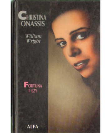 Christina Onassis. Fortuna i łzy