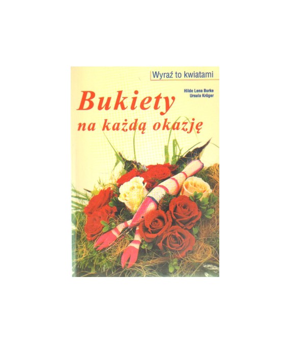 Bukiety na każdą okazję