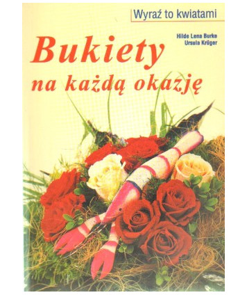 Bukiety na każdą okazję