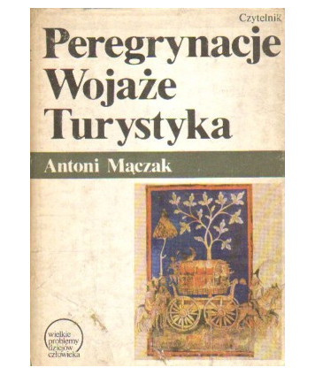 Peregrynacje, wojaże, turystyka