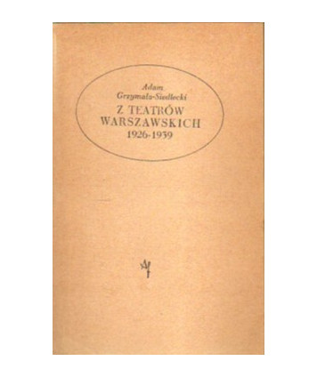 Z teatrów warszawskich 1926-1939