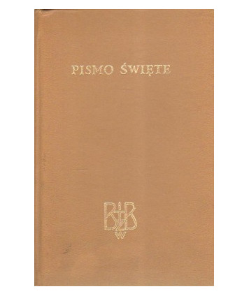 Biblia to jest Pismo Święte Starego i Nowego Testamentu. Nowy przekład
