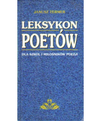 Leksykon poetów dla szkół i miłośników poezji