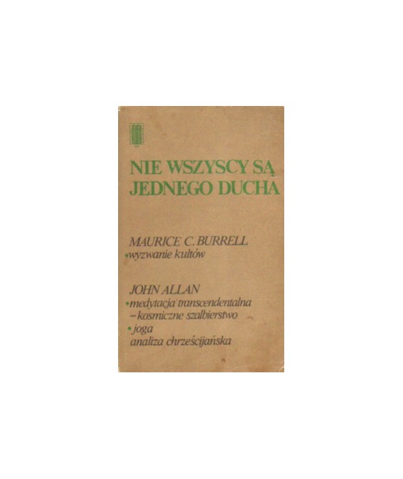 Nie wszyscy są jednego ducha