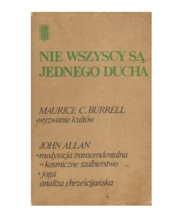 Nie wszyscy są jednego ducha