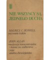 Nie wszyscy są jednego ducha