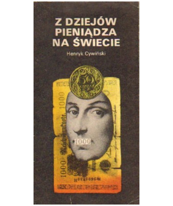 Z dziejów pieniądza na świecie