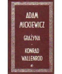 Grażyna. Konrad Wallenrod