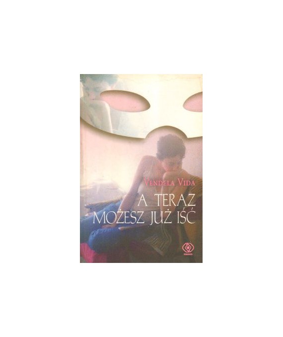 A teraz możesz już iść