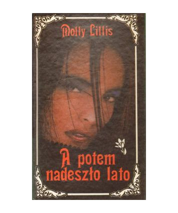 A potem nadeszło lato