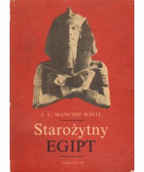 Starożytny Egipt. Jego kultura i historia