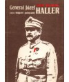 Generał Józef Haller. Zarys biografii politycznej