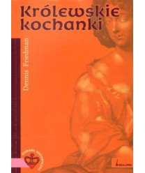 Królewskie kochanki. Tajemnice alkowy królów Anglii