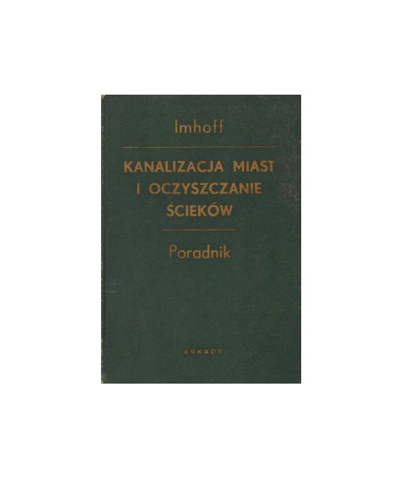 Kanalizacja miast i oczyszczanie ścieków. Poradnik