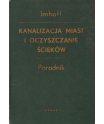 Kanalizacja miast i oczyszczanie ścieków. Poradnik