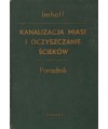 Kanalizacja miast i oczyszczanie ścieków. Poradnik