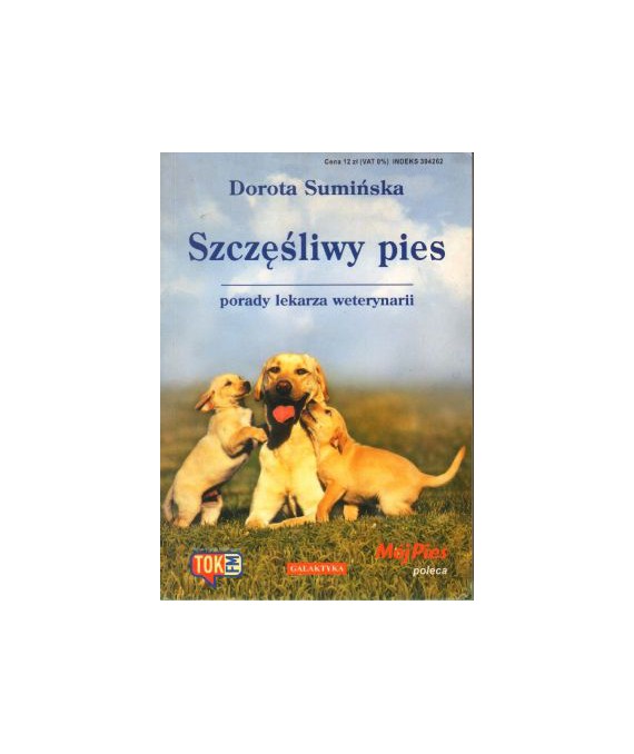 Szczęśliwy pies. Porady lekarza weterynarii
