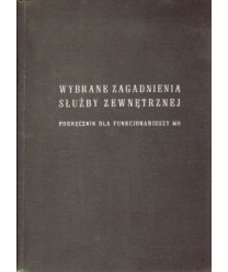 Wybrane zagadnienia służby zewnętrznej. Podręcznik dla funkcjonariuszy MO