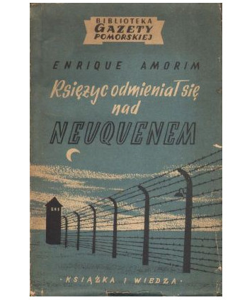 Księżyc odmieniał się nad Neuquenem