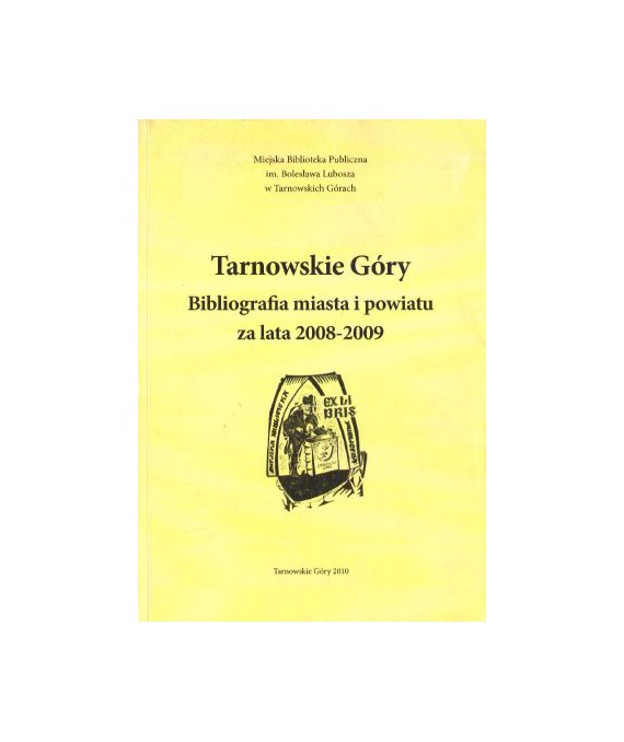 Tarnowskie Góry. Bibliografia miasta i powiatu za lata 2008-2009