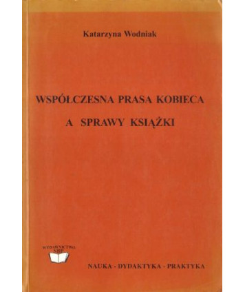 Współczesna prasa kobieca a sprawy książki