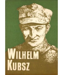 Wilhelm Kubsz (1911-1978) Pierwszy kapelan Ludowego Wojska Polskiego